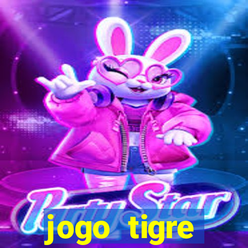 jogo tigre plataforma nova